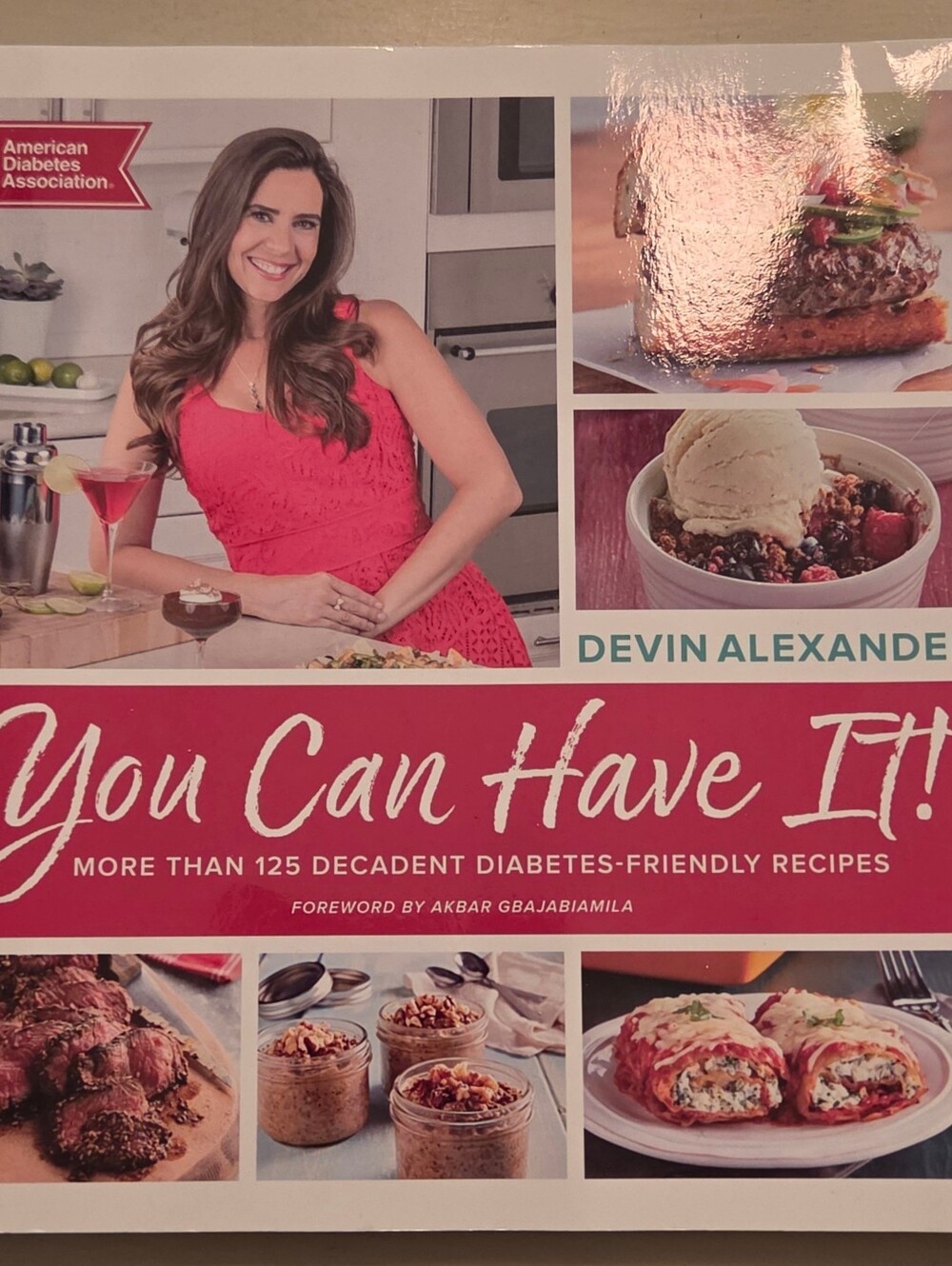 "You Can Have It" - More Than 125 Decadent Diabetes Friendly Recipes - Paperback